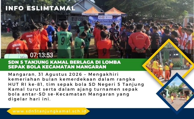 SDN 5 Tanjung Kamal Berlaga di Lomba Sepak Bola Kecamatan Mangaran