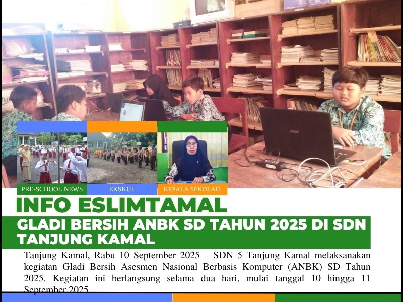 GLADI BERSIH ANBK SD TAHUN 2025 DI SDN 5 TANJUNG KAMAL