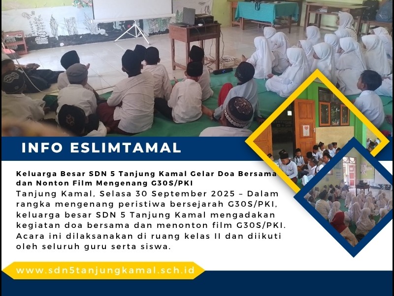 SDN 5 Tanjung Kamal Gelar Doa Bersama dan Nonton Film Mengenang G30S/PKI