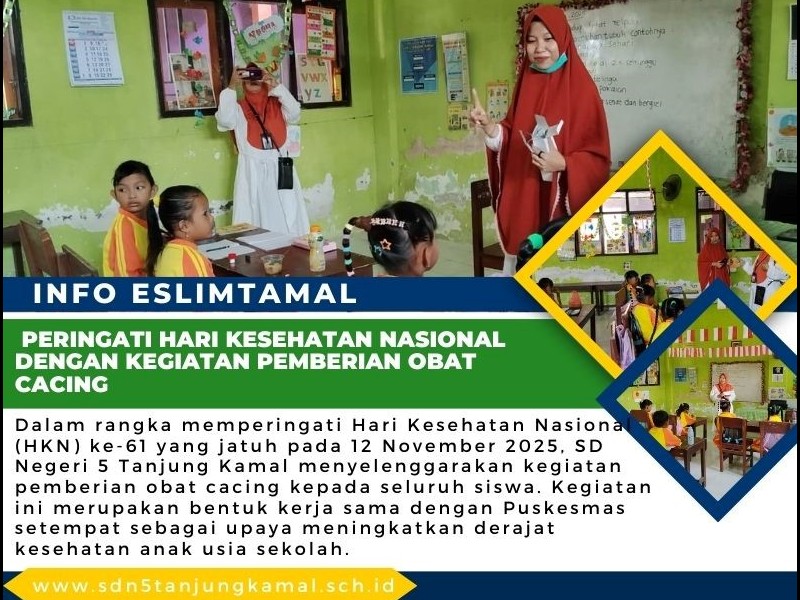 PERINGATI HARI KESEHATAN NASIONAL DENGAN KEGIATAN PEMBERIAN OBAT CACING